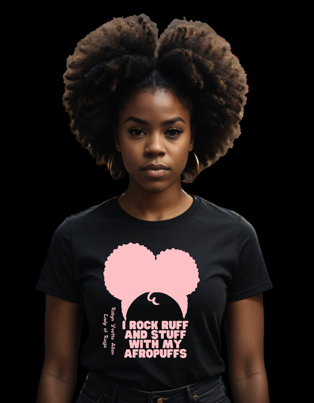 I Rock Ruff and Stuff with my Afropuffs!!!!