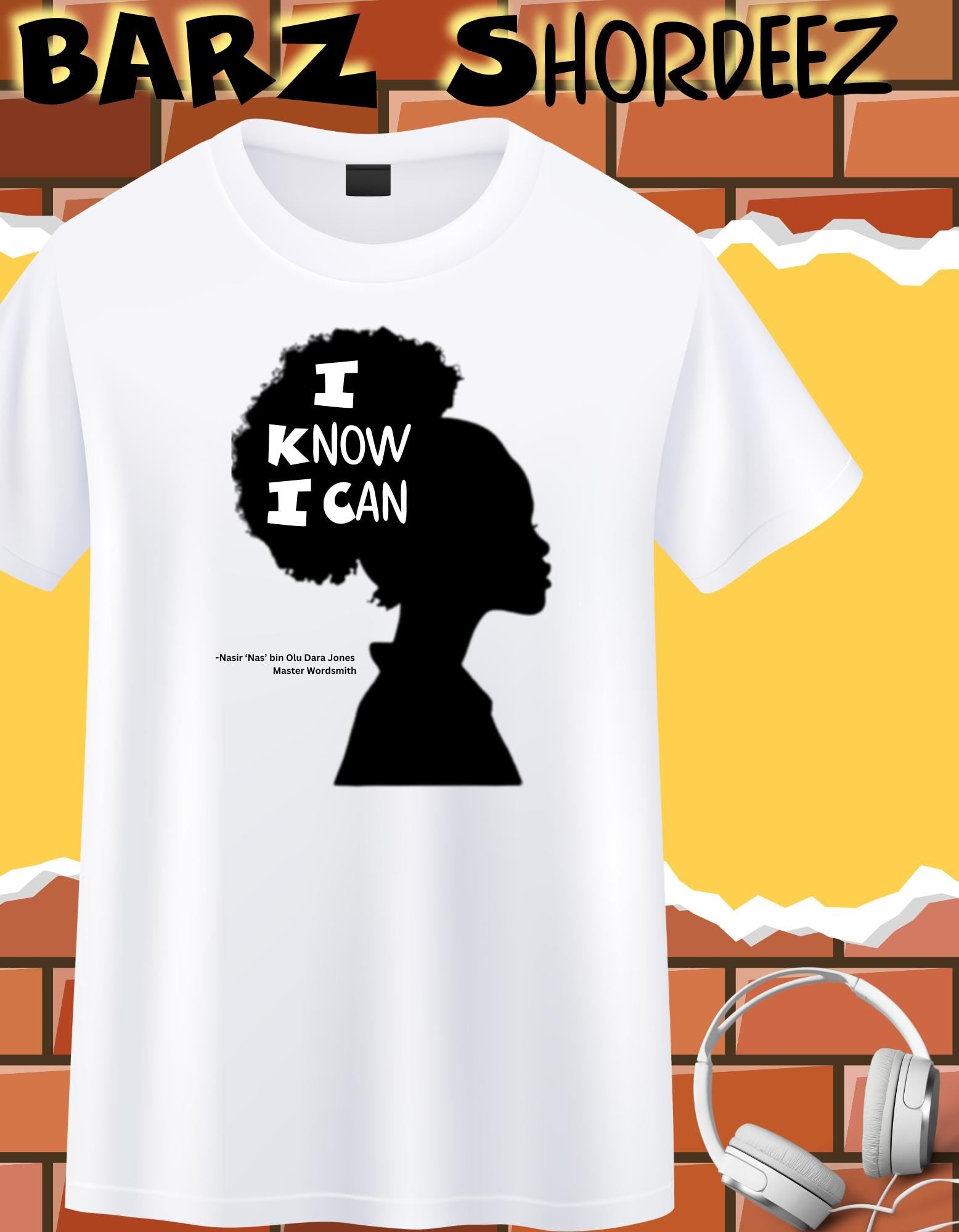 Nas Inspired I Know I Can Shirt from Barz Shordeez Princess Version
