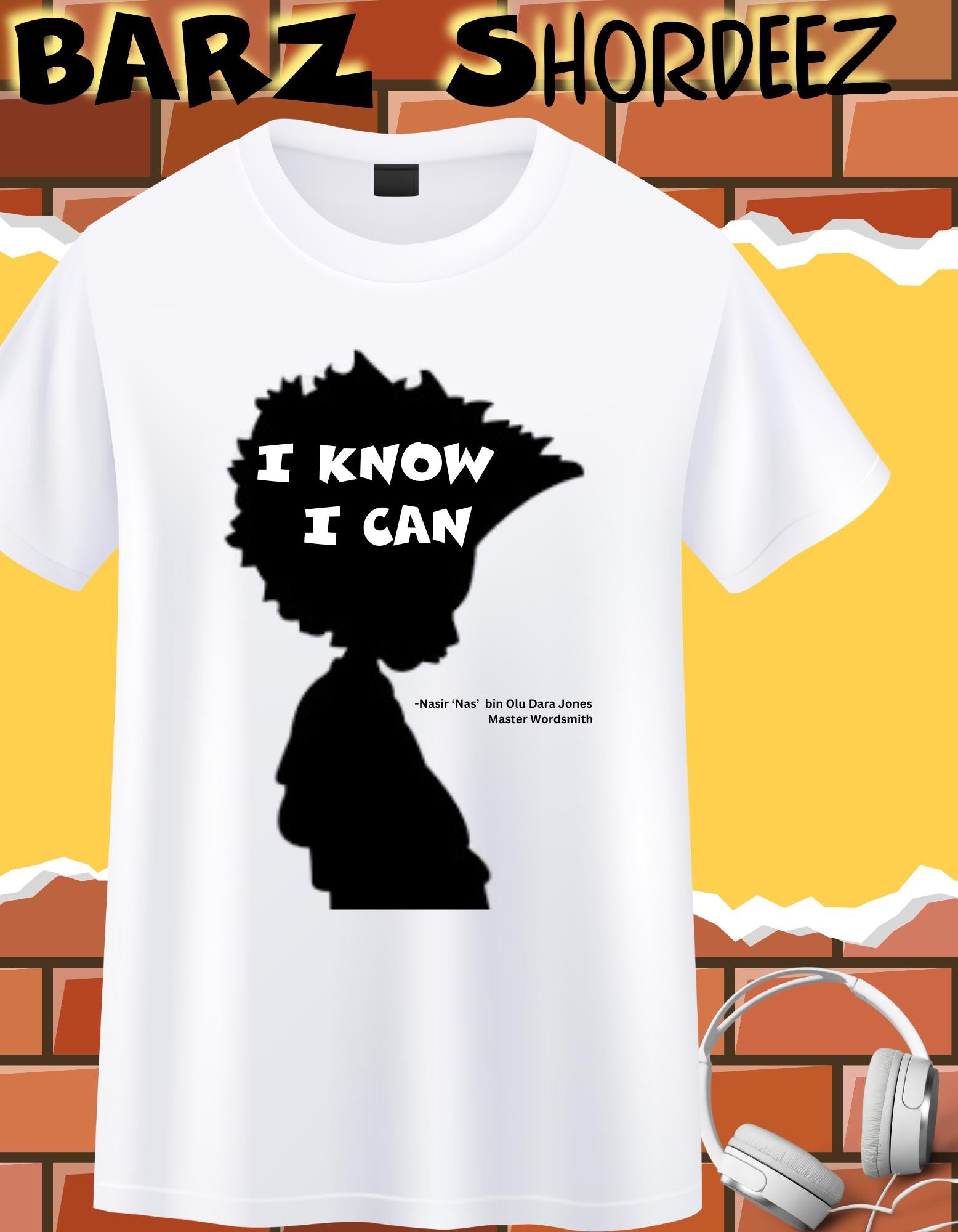 Nas Inspired I Know I Can Shirt from Barz Shordeez