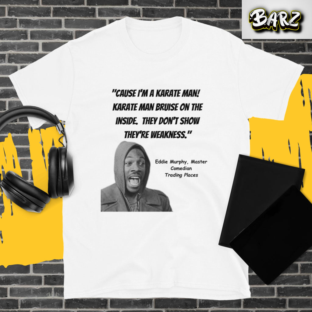 Eddie Murphy Karate Man T-Shirt, Trading Places Quote