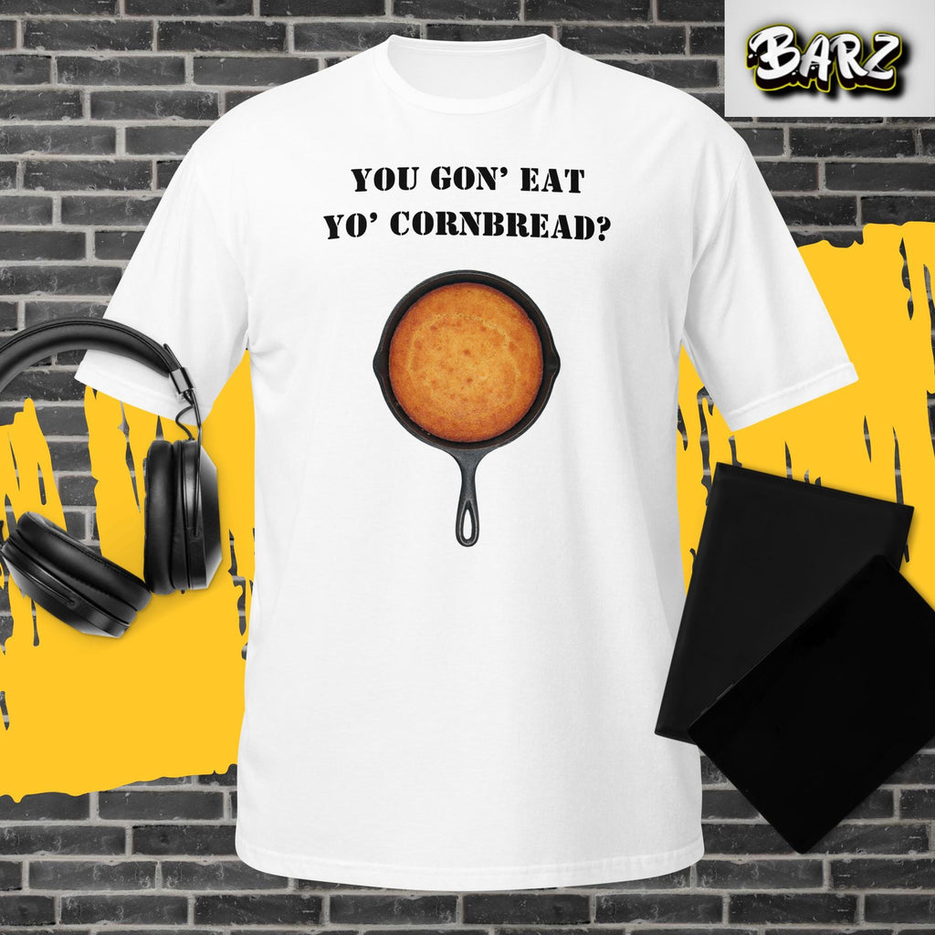 You Gone Eat Yo' Cornbread? – Funny Movie Quote T-Shirt