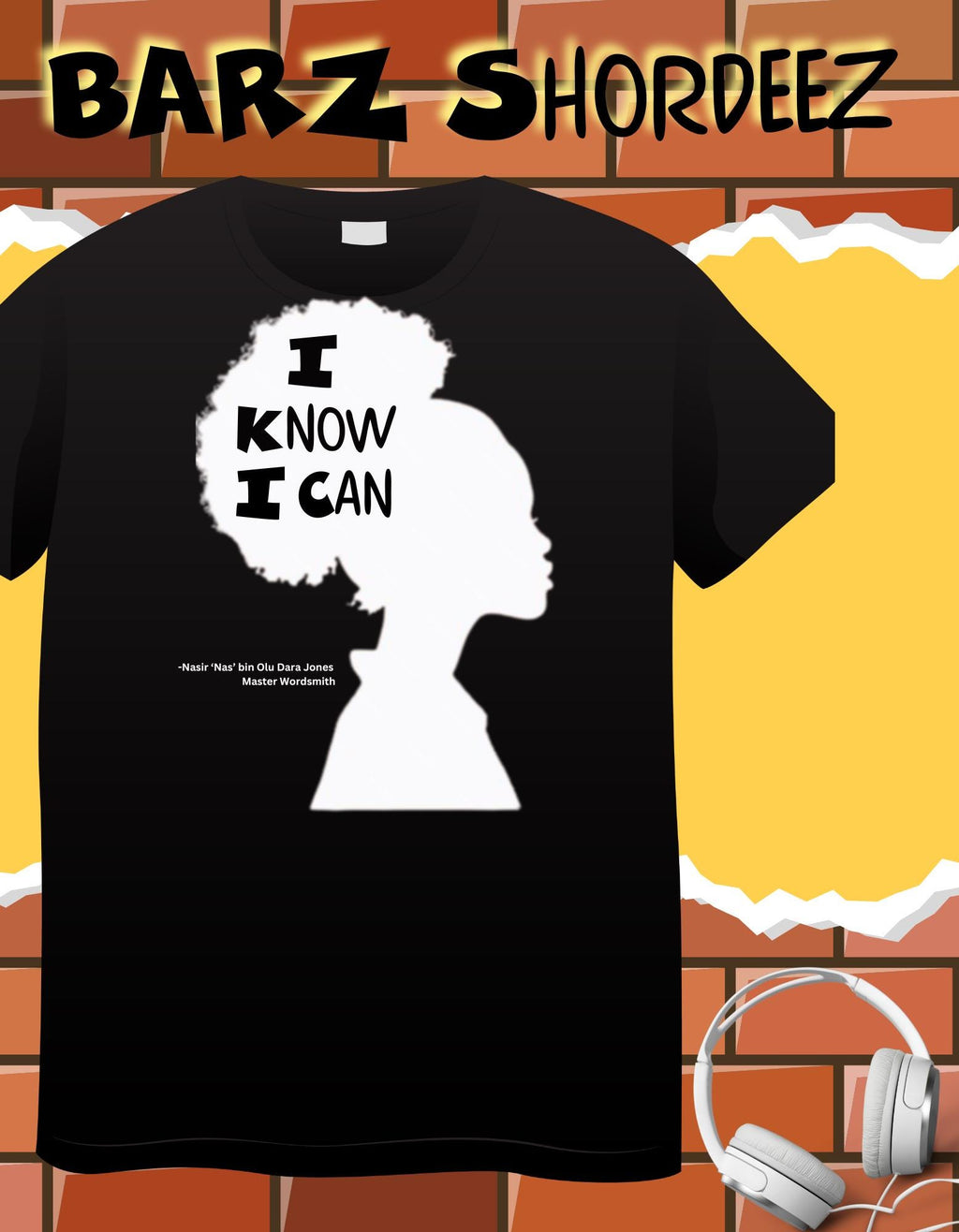 Nas Inspired I Know I Can Shirt from Barz Shordeez Princess Version