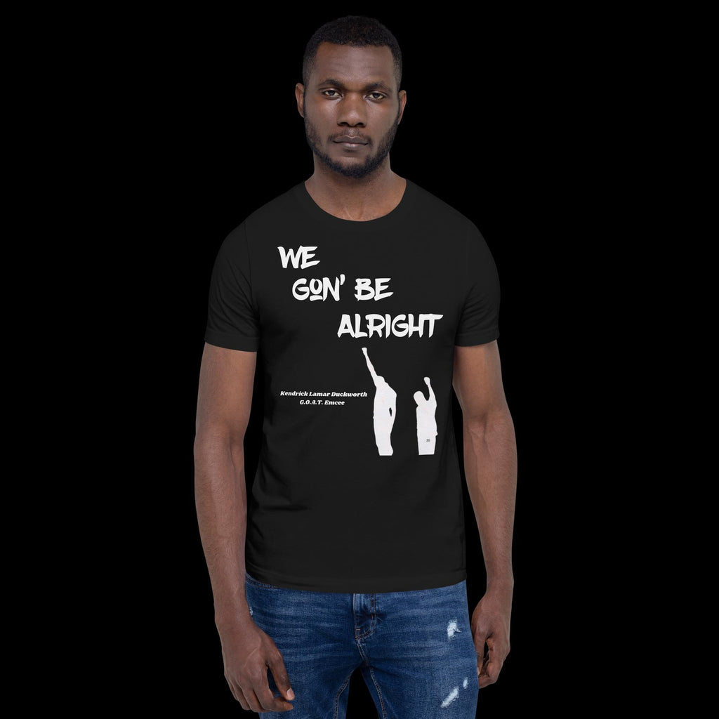 Kendrick Lamar- We Gon' Be Alright Tee