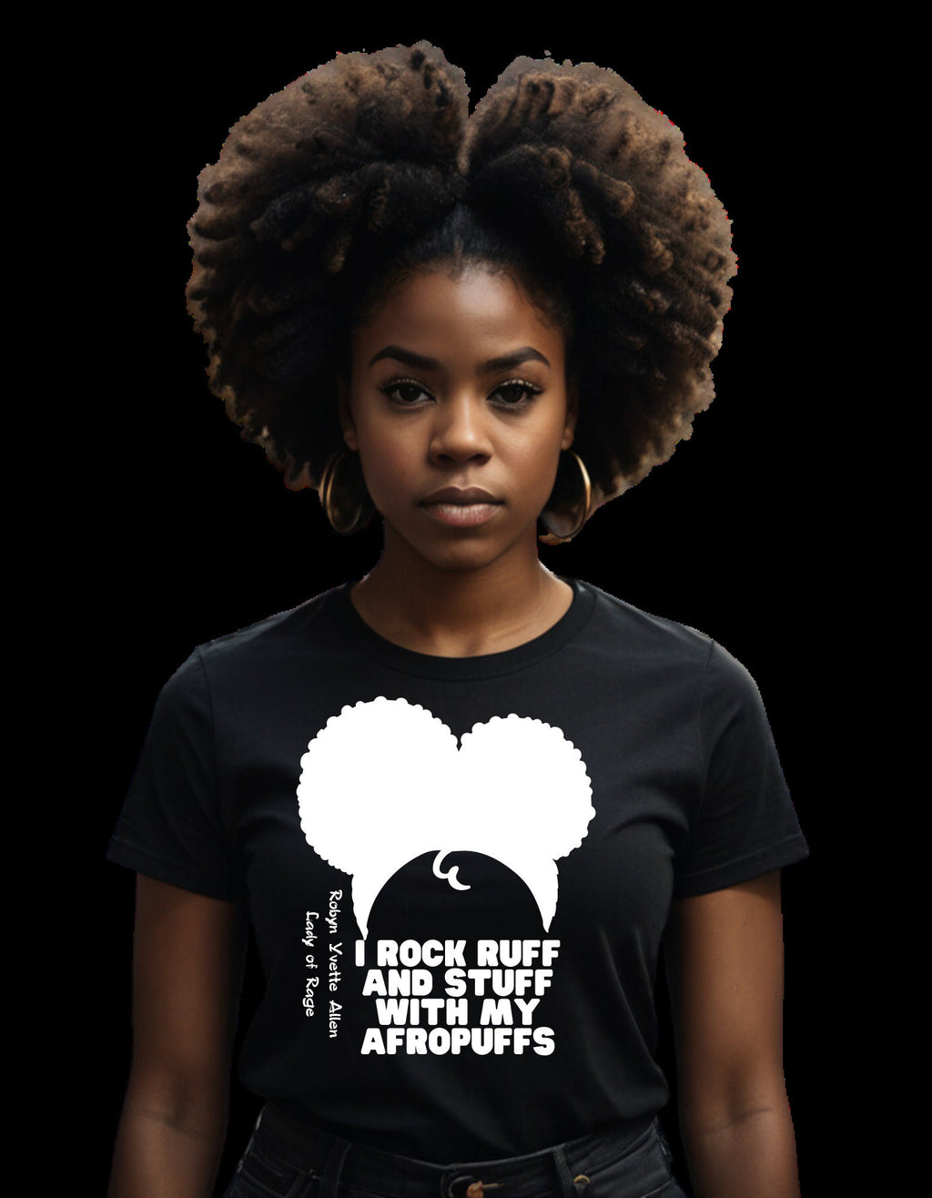 I Rock Ruff and Stuff with my Afropuffs!!!!