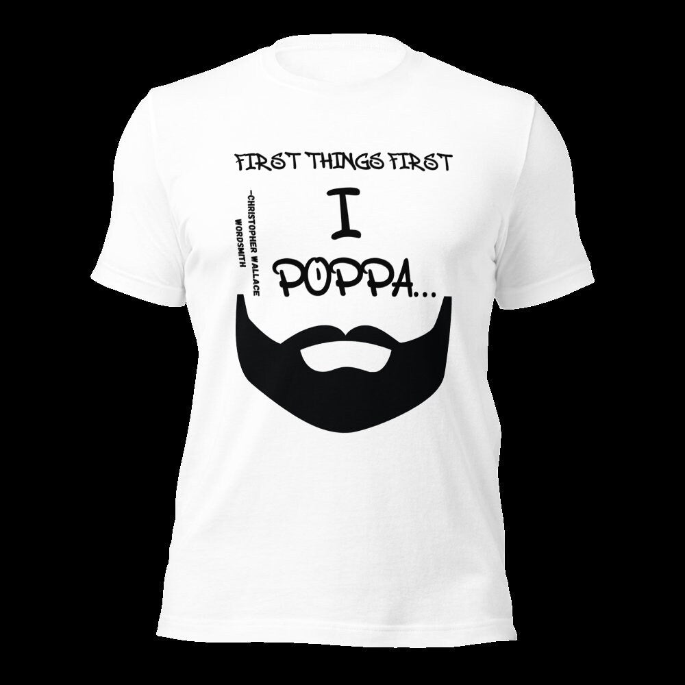 I, Papa T-Shirt: Biggie Inspired Dad Gift